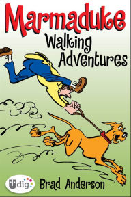 Title: Marmaduke: Walking Adventures, Author: Brad Anderson