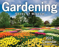 Gardening 2015 : Seeds of Wisdom