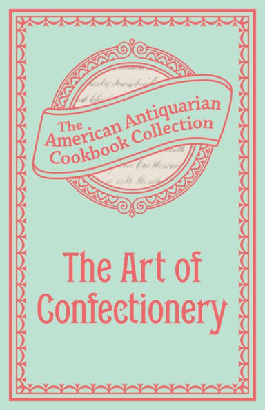 The Art of Confectionery