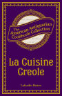 La Cuisine Creole (PagePerfect NOOK Book): A Collection of Culinary Recipes