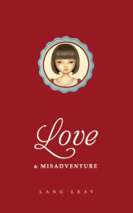 Title: Love & Misadventure, Author: Lang Leav