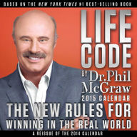 Life Code 2015 Calendar : The New Rules for Winning in the Real World
