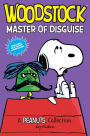 Woodstock: Master of Disguise: A Peanuts Collection