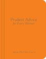 Prudent Advice for Every Woman