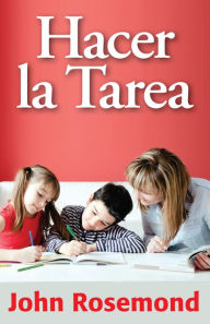 Title: Hacer la Tarea, Author: John Rosemond