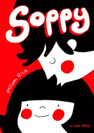 Title: Soppy: A Love Story, Author: Philippa Rice