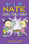 Alternative view 1 of Big Nate: Thunka, Thunka, Thunka