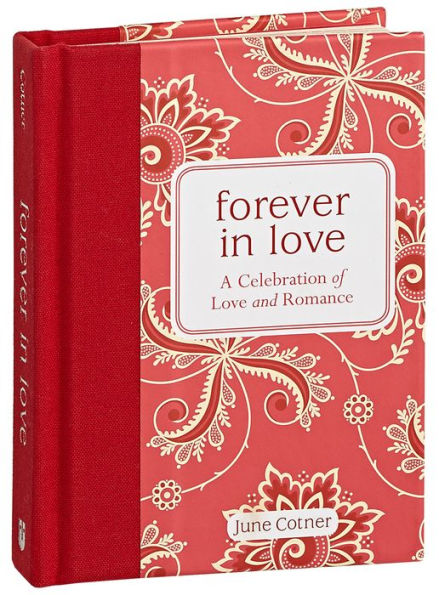 Forever in Love: A Celebration of Love and Romance Little Gift Book