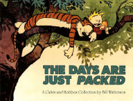 Title: The Days Are Just Packed: A Calvin and Hobbes Collection, Author: Bill Watterson