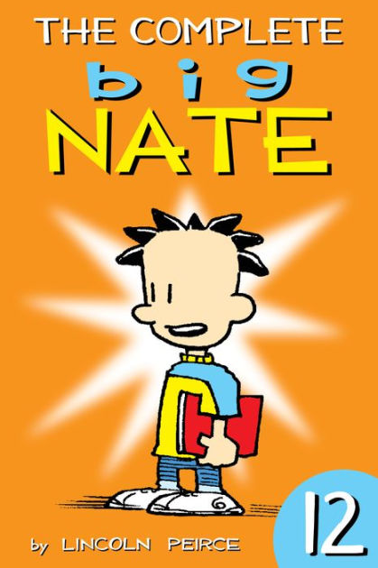 The Complete Big Nate #12 By Lincoln Peirce 