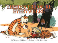 Title: There's Treasure Everywhere: A Calvin and Hobbes Collection, Author: Bill Watterson