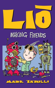 Title: Lio: Making Friends, Author: Mark Tatulli