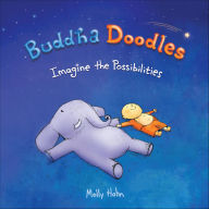Title: Buddha Doodles: Imagine the Possibilities, Author: Molly Hahn