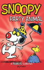 Snoopy: Party Animal: A PEANUTS Collection