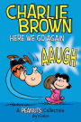 Charlie Brown: Here We Go Again!: A PEANUTS Collection