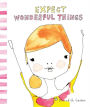 Expect Wonderful Things