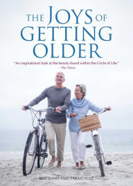 Title: The Joys of Getting Older, Author: Bertrand Agee