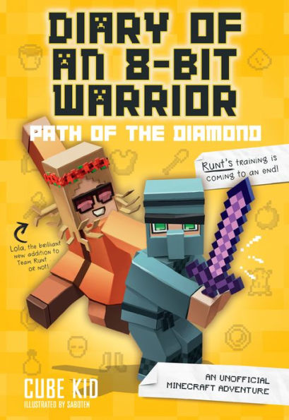 Path of the Diamond: An Unofficial Minecraft Adventure (Diary of an 8-Bit Warrior Series #4)