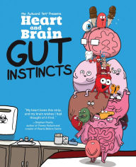 Title: Heart and Brain: Gut Instincts, Author: The Awkward Yeti
