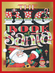 Title: The Big Book of Santa, Author: Mary Engelbreit