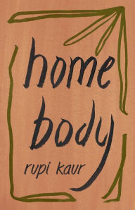 Title: Home Body, Author: Rupi Kaur