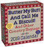 2019 Butter My Butt And Call Me A Biscuit! Day-to-Day Calendar