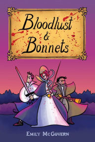 Book download pdf Bloodlust & Bonnets 9781449497477 by Emily McGovern