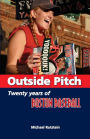 Outside Pitch: Twenty Years of Boston Baseball