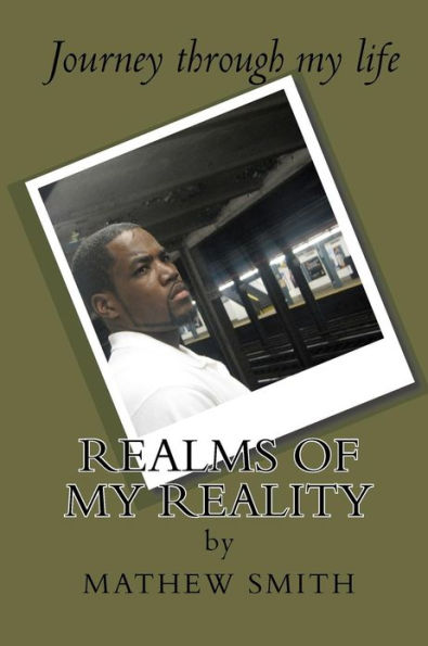 Realms of My Reality: Jourmey Through my Life