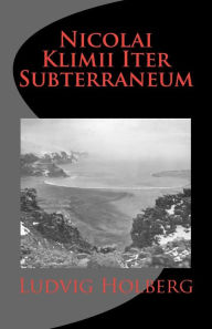 Title: Nicolai Klimii Iter Subterraneum, Author: Ludvig Holberg Bar