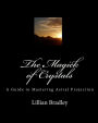 The Magick of Crystals: A Guide to Mastering Astral Projection