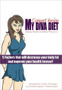 MY DIVA DIET: Compact Version: Sound Nutrition Made Practical!