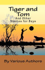 Tiger And Tom And Other Stories For Boys