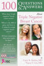 Questions & Answers About Triple Negative Breast Cancer