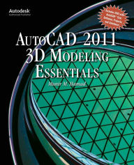 Title: AutoCAD® 2011 3D Modeling Essentials, Author: Munir Hamad