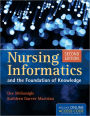 Nursing Informatics and the Foundation of Knowledge, Second Edition / Edition 2
