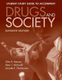 Drugs And Society Student Study Guide / Edition 11