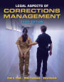 Legal Aspects of Corrections Management / Edition 3