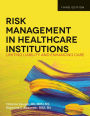 Risk Management In Health Care Institutions / Edition 3