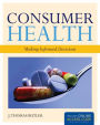 Consumer Health: Making Informed Decisions