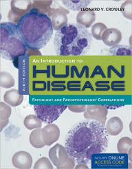 An Introduction To Human Disease: Pathology And Pathophysiology Correlations