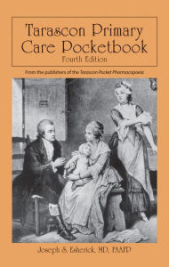 Title: Tarascon Primary Care Pocketbook / Edition 4, Author: Joseph S. Esherick