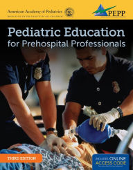 Pediatric Education For Prehospital Professionals (PEPP) / Edition 3