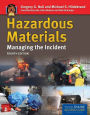 Hazardous Materials: Managing The Incident / Edition 4