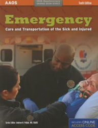 Emergency Care And Transportation Of The Sick And Injured / Edition 10