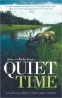 Quiet Time: A Guide to an Effective Time Alone with God