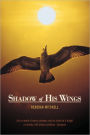 Shadow Of His Wings