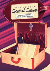 Title: Packing Your Spiritual Suitcase, Author: Pamela Torres