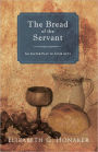 The Bread Of The Servant