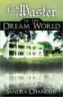 The Master Of The Dream World